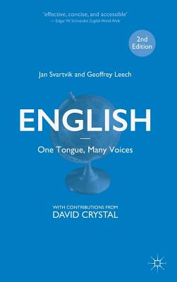 English - One Tongue, Many Voices - Svartvik, Jan, and Leech, Geoffrey, and Crystal, David (Contributions by)