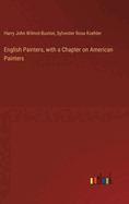 English Painters, with a Chapter on American Painters