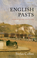 English Pasts: Essays in History and Culture
