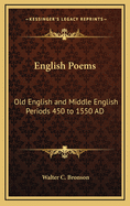 English Poems: Old English and Middle English Periods 450 to 1550 Ad
