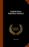 English Prose; Selections Volume 3