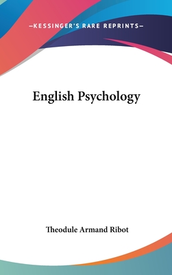 English Psychology - Ribot, Theodule Armand