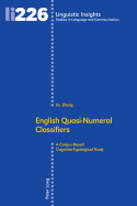 English Quasi-Numeral Classifiers: A Corpus-Based Cognitive-Typological Study