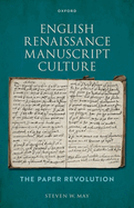 English Renaissance Manuscript Culture: The Paper Revolution