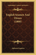 English Seamen And Divers (1868)