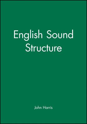 English Sound Structure - Harris, John, and Harris, Hopkins
