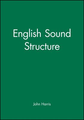 English Sound Structure - Harris, John