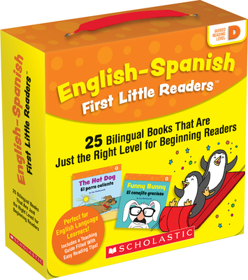 English-Spanish First Little Readers: Guided Reading Level D (Parent Pack): 25 Bilingual Books That Are Just the Right Level for Beginning Readers - Charlesworth, Liza