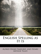 English Spelling as It Is