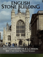 English Stone Building - Clifton-Taylor, Alec