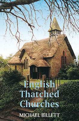 English Thatched Churches - Billett, Michael