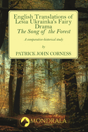 English Translations of Lesia Ukrainka's Fairy Drama "The Song of the Forest": A comparative-historical study
