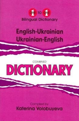 English-Ukrainian & Ukrainian-English One-to-One Dictionary (exam-suitable) - Volobuyeva, K.