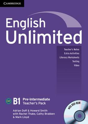 English Unlimited Pre-intermediate Teacher's Pack (Teacher's Book with DVD-ROM) - Doff, Adrian, and Smith, Howard, and Thake, Rachel