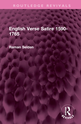 English Verse Satire 1590-1765 - Selden, Raman