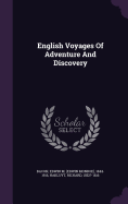 English Voyages Of Adventure And Discovery