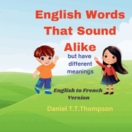 English Words That Sound Alike: English to French Version