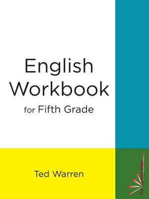 English Workbook for Fifth Grade - Warren, Ted