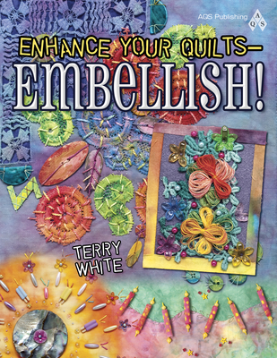 Enhance Your Quilts - Embellish] - White, Terry