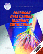 Enhanced Data Cabling Installers Certification - Wright, Brent L, and Freeman, Whitney G