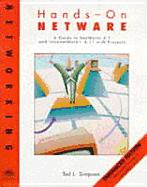 Enhanced Edition Hands-on Netware: a Guide to Novell Netware 4.1 & Intranetware 4.11 with Projects - Simpson, Ted