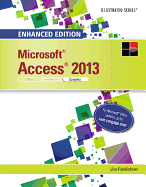 Enhanced Microsoft (R)Access (R)2013: Illustrated Complete
