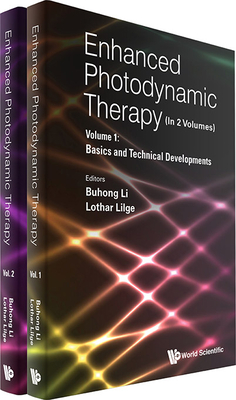 Enhanced Photodynamic Therapy (in 2 Volumes) - Li, Buhong (Editor), and Lilge, Lothar (Editor)