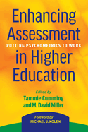 Enhancing Assessment in Higher Education: Putting Psychometrics to Work