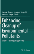 Enhancing Cleanup of Environmental Pollutants: Volume 1: Biological Approaches