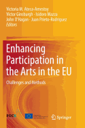 Enhancing Participation in the Arts in the Eu: Challenges and Methods
