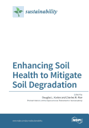 Enhancing Soil Health to Mitigate Soil Degradation