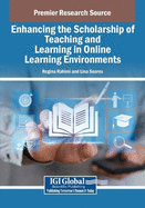 Enhancing the Scholarship of Teaching and Learning in Online Learning Environments