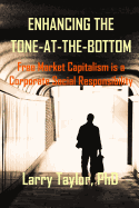 Enhancing the Tone-at-the-Bottom: Free Market Capitalism is a Corporate Social Responsibility