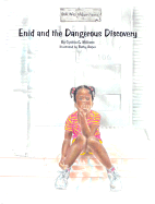 Enid and the Dangerous Discovery