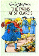 Enid Blyton's The twins at St. Clare's.