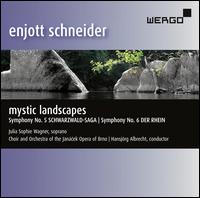 Enjott Schneider: Mystic Landscapes - Julia Sophie Wagner (soprano); Brno Janacek Opera Chorus (choir, chorus); Brno Jancek Orchestra; Hansjrg Albrecht (conductor)