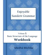 Enjoyable Sanskrit Grammar Volume 1 Workbook