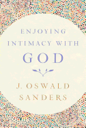 Enjoying Intimacy with God