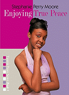 Enjoying True Peace: Volume 5