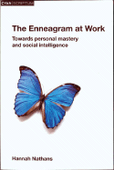 Enneagram at Work: Towards Personal Mastery and Social Intelligence - Nathans, Hannah