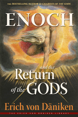 Enoch and the Return of the Gods - Von Dniken, Erich