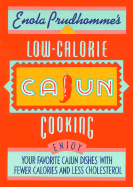 Enola Prudhomme's Low-Calorie Cajun Cooking - Prudhomme, Enola
