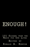 Enough!: 101 Slogans from the March for Our Lives
