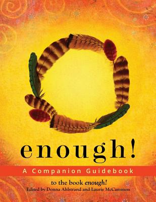 Enough: A Companion Guidebook - Ahlstrand, Donna, and Brewick, Dorothy, and Cunningham, Mary