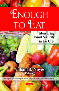 Enough to Eat: Measuring Food Security in the U.S.
