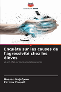 Enqute sur les causes de l'agressivit chez les lves