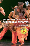 ENQUANTO DANAMOS CULTURALMENTE - Celso Salles: Coleo frica