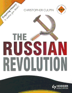 Enquiring History: The Russian Revolution 1894-1924