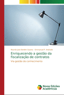 Enriquecendo a gesto da fiscalizao de contratos