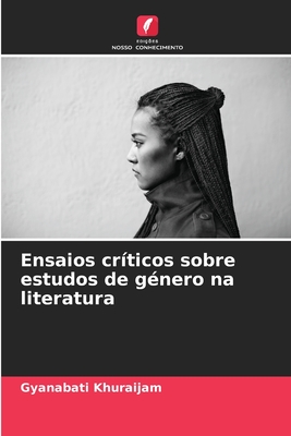 Ensaios crticos sobre estudos de gnero na literatura - Khuraijam, Gyanabati